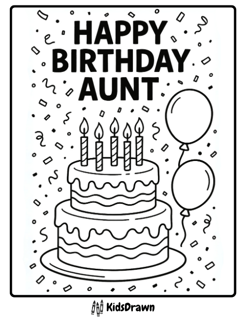 Happy Birthday Aunt coloring page with layered cake, candles, balloons, and confetti – fun printable activity for kids