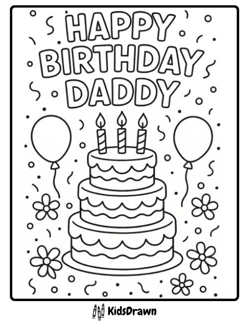 Happy Birthday Daddy coloring page with a three-tier cake, balloons, flowers, and candles – free printable birthday activity for kids