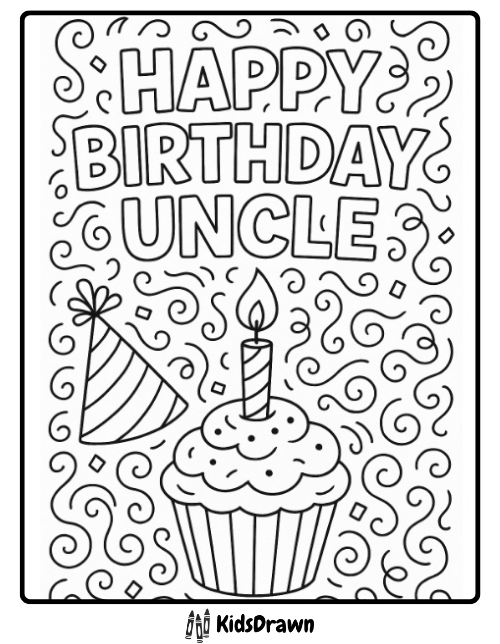 Happy Birthday Uncle coloring page with cupcake, candle, party hat, and swirly confetti – cheerful printable for kids